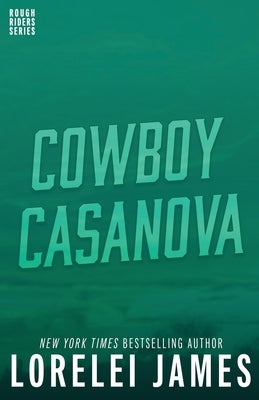 Cowboy Casanova by James, Lorelei