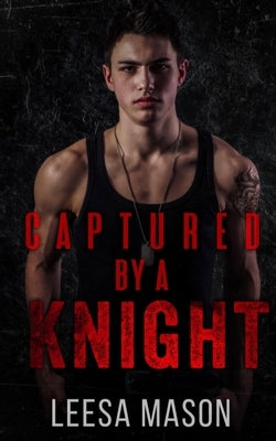 Captured by a Knight by Mason, Leesa