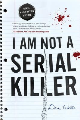 I Am Not a Serial Killer by Wells, Dan