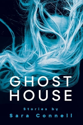 Ghost House by Connell, Sara