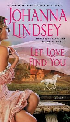 Let Love Find You by Lindsey, Johanna