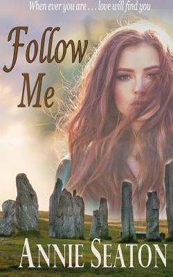 Follow Me by Seaton, Annie