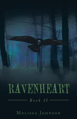 Ravenheart: Book Ii by Johnson, Melissa