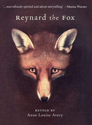 Reynard the Fox by Avery, Anne Louise