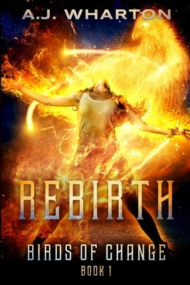 Rebirth by Wharton, A. J.