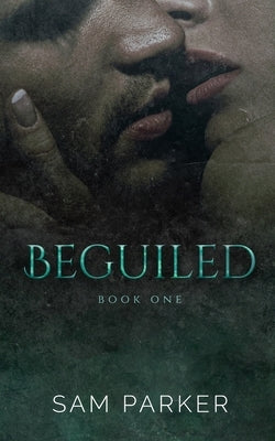 Beguiled by Parker, Sam