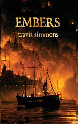 Embers by Simmons, Travis