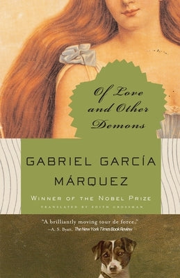 Of Love and Other Demons by Garc&#195;&#173;a M&#195;&#161;rquez, Gabriel