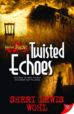 Twisted Echoes by Wohl, Sheri Lewis