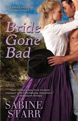 Bride Gone Bad by Starr, Sabine