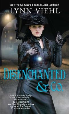 Disenchanted & Co. by Viehl, Lynn