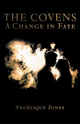 A Change in Fate by Jones, Ang&#195;&#169;lique