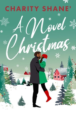 A Novel Christmas by Shane, Charity