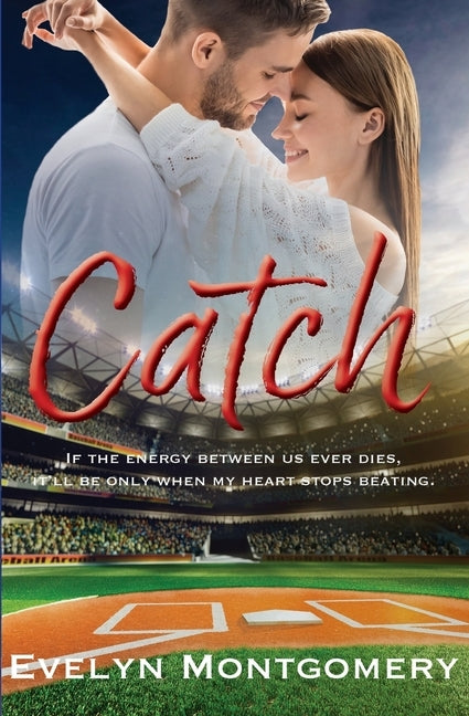 Catch by Montgomery, Evelyn