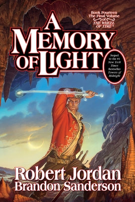 A Memory of Light: Book Fourteen of the Wheel of Time by Jordan, Robert