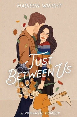 Just Between Us by Wright, Madison