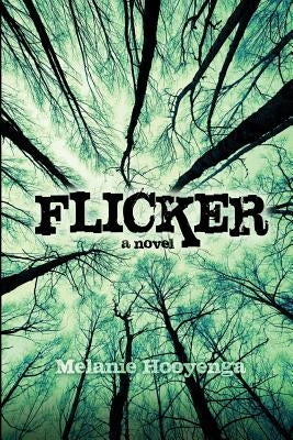 Flicker by Hooyenga, Melanie