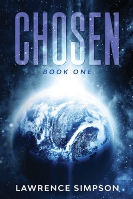 Chosen: Book One by Simpson, Lawrence L.