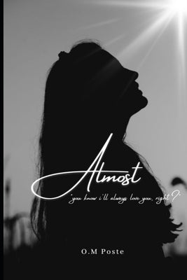 Almost by Poste, Olivia M.