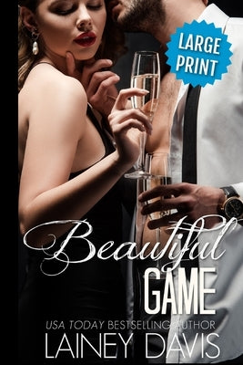 Beautiful Game (Large Print) by Davis, Lainey