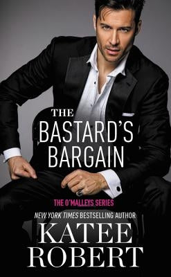 The Bastard's Bargain by Robert, Katee