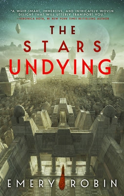 The Stars Undying by Robin, Emery