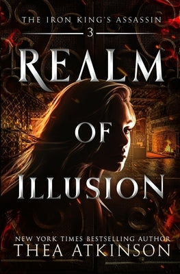 Realm of Illusion by Atkinson, Thea