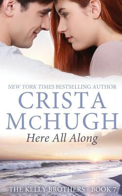 Here All Along by McHugh, Crista