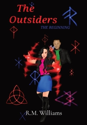 The Outsiders: The Beginning by Williams, R. M.