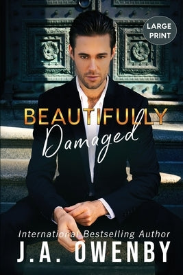 Beautifully Damaged by Owenby, J. a.