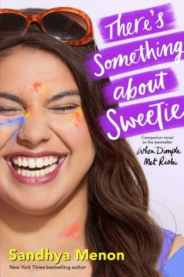 There's Something about Sweetie by Menon, Sandhya