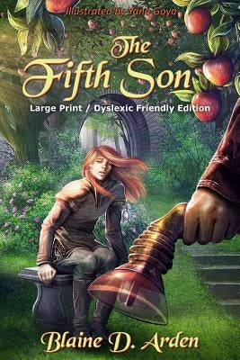 The Fifth Son: Large Print / Dyslexic Friendly Edition by Arden, Blaine D.