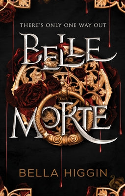 Belle Morte by Higgin, Bella