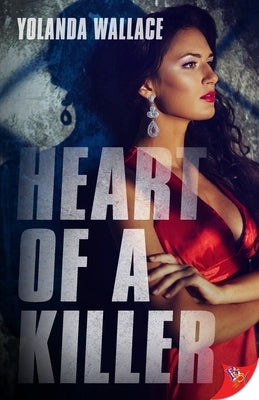 Heart of a Killer by Wallace, Yolanda