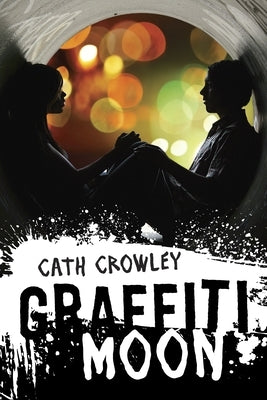 Graffiti Moon by Crowley, Cath