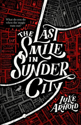 The Last Smile in Sunder City by Arnold, Luke