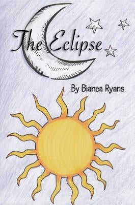 The Eclipse by Ryans, Bianca