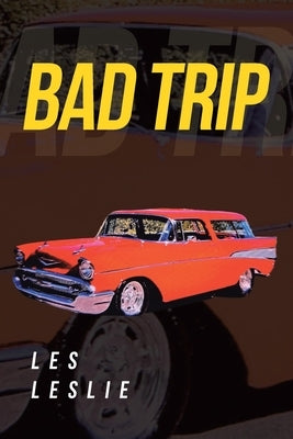 Bad Trip by Leslie, Les