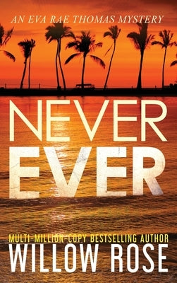 Never Ever by Rose, Willow