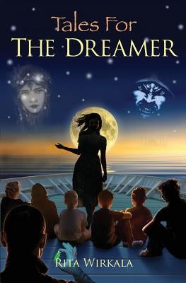 Tales for the Dreamer by Wirkala, Rita