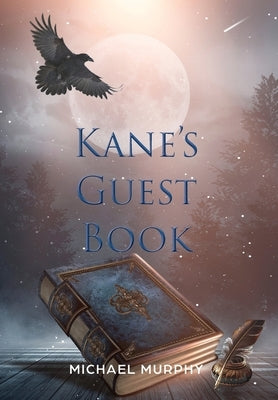 Kane's Guest Book by Murphy, Michael