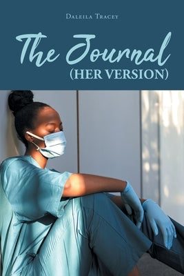 The Journal (Her Version) by Tracey, Daleila