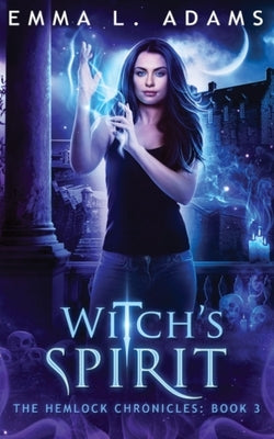 Witch's Spirit by Adams, Emma L.