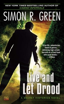 Live and Let Drood by Green, Simon R.