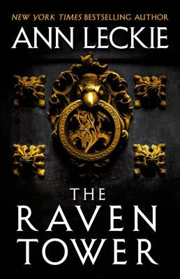 The Raven Tower by Leckie, Ann