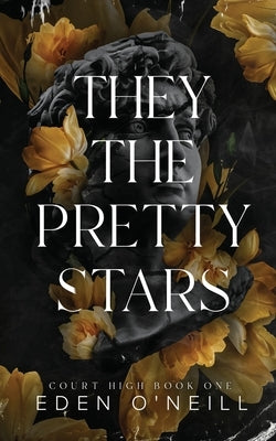 They the Pretty Stars: Alternative Cover Edition by O'Neill, Eden