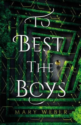 To Best the Boys by Weber, Mary