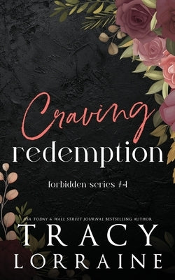 Craving Redemption: An Office Romance by Lorraine, Tracy