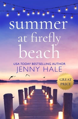 Summer at Firefly Beach by Hale, Jenny