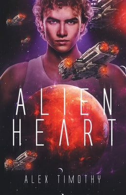 Alien Heart by Timothy, Alex